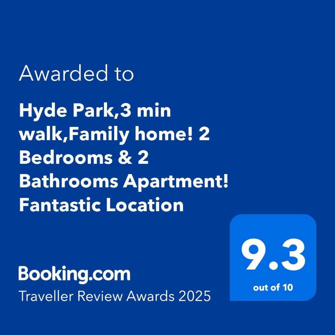 Hyde Park,3 Min Walk,Family Home! 2 Bedrooms & 2 Bathrooms Apartment! Fantastic Location Londres Exterior foto